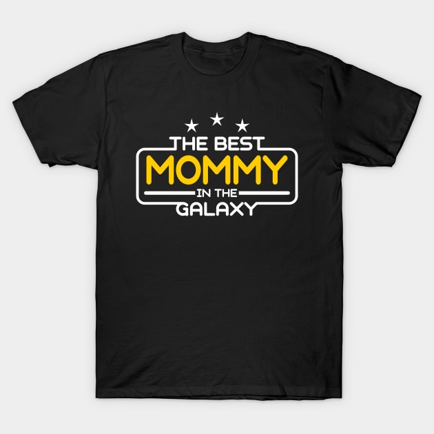 The Best Mommy in The Galaxy T-Shirt by victorstore